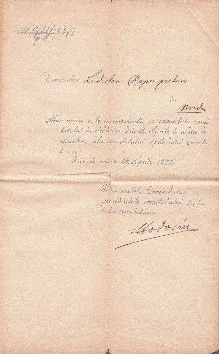 A3852N Iosif Hodoș, semnătura olografă pe numirea ca membru &icirc;n comitetul spitalului comitatens Zarand a lui Ladislau Papp, pretor &icirc;n Brad, 1872