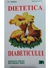 I. Bordea - Dietetica diabeticului (Editia: 2004) foto