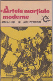 ARTELE MARTIALE MODERNE - MOLIA LUNII ( SUPLIMENT LITERAR SF )