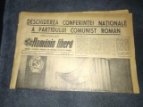 ZIARUL ROMANIA LIBERA 9 DECEMBRIE 1967 DESCHIDEREA CONFERINTEI PARTIDULUI COMUNIST