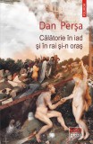 Cumpara ieftin Călătorie &icirc;n iad și &icirc;n rai și-n oraș