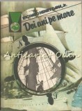 Doi Ani Pe Mare - Richard Henry Dana Jr., Meridiane, 1984, Roman de Aventuri, 479 Pagini