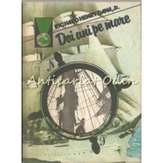 Doi Ani Pe Mare - Richard Henry Dana, Jr.