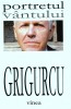 Gheorghe Grigurcu, Portretul vantului