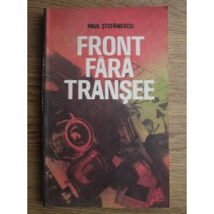 Paul Stefanescu - Front fara transee