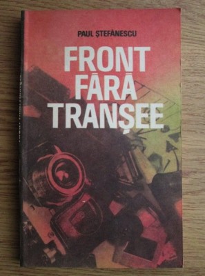 Paul Stefanescu - Front fara transee foto