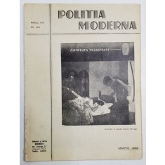 POLITIA MODERNA , REVISTA LUNARA DE SPECIALITATE , LITERATURA SI STIINTA , ANUL XIII , NR.145 , MARTIE , 1938