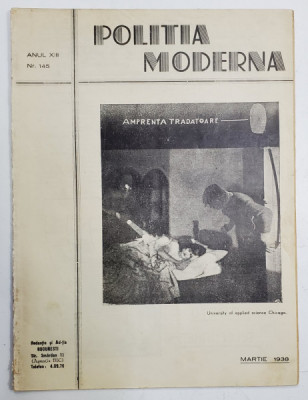 POLITIA MODERNA , REVISTA LUNARA DE SPECIALITATE , LITERATURA SI STIINTA , ANUL XIII , NR.145 , MARTIE , 1938 foto