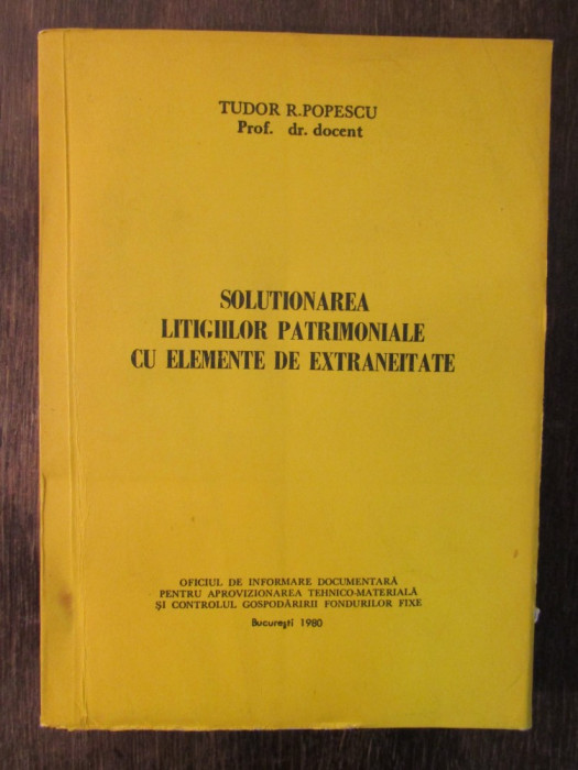 Soluționarea litigiilor patrimoniale - T. Popescu