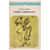 Panait Istrati - Chira Chiralina - 117349