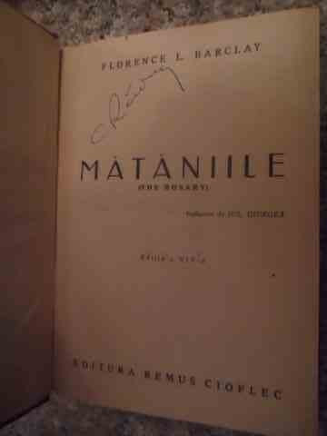 Mataniile - Florence L. Barclay ,535404 | Okazii.ro