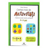 Cartea mea de activiatati 4-5 ani - Mara Neacsu