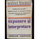 EXPUNERE SI INTERPRETARE - WALTER BIEMEL