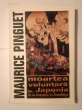 Maurice Pinguet - Moartea voluntară &icirc;n Japonia: de la harakiri la kamikaze
