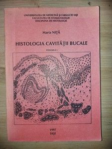 Histologia cavitatii bucale vol 1 - Maria Nita foto