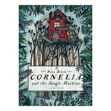 Cumpara ieftin Cornelia and the Jungle Machine