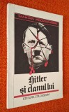 Hitler si clanul lui - Marian Podkowinski
