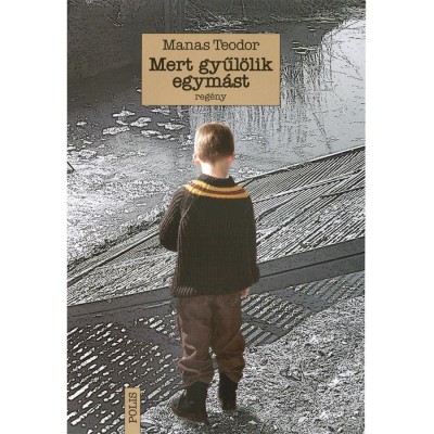 Mert gyűl&amp;ouml;lik egym&amp;aacute;st - Manas Teodor foto