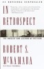 In Retrospect: The Tragedy and Lessons of Vietnam