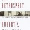 In Retrospect: The Tragedy and Lessons of Vietnam