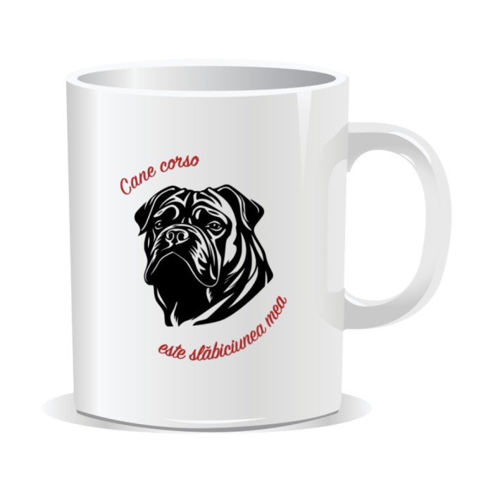 Cana personalizata cu mesaje pentru iubitorii de caini, Cane corso este slabiciunea mea