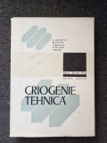 CRIOGENIE TEHNICA - Stamatescu, Peculea