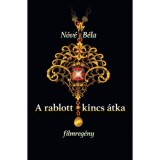 A rablott kincs &aacute;tka - filmreg&eacute;ny - N&oacute;v&eacute; B&eacute;la