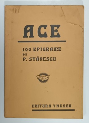 ACE , 100 DE EPIGRAME de P. STANESCU , 1935 foto