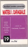 bnk ant Mateiu I Caragiale comentat de Constantin Trandafir , cu dedicatie