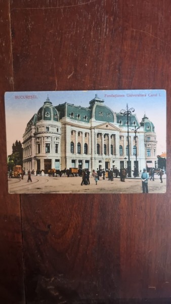 Carte Postala - Bucuresti. Fundatiunea Universitara Carol I