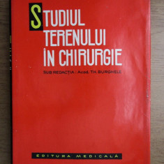 Theodor Burghele - Studiul terenului in chirurgie (1965, editie cartonate)