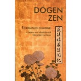D&oacute;gen zen - S&oacute;b&oacute;genz&oacute;-zuimonki - A jap&aacute;n zen alap&iacute;t&oacute;j&aacute;nak k&ouml;zvetlen tan&iacute;t&aacute;sai - K&oacute;un Edzs&oacute;