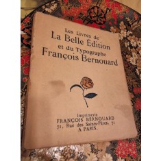 Les Livres de La Belle Edition et du Typographe Francois Bernouard