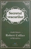 Secretul veacurilor - Robert Collier