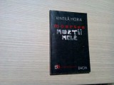 MOARTEA MORTII MELE - Vintila Horia - Editura Dacia, 1999, 181 p.