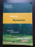 ISTORIA ROM&Acirc;NILOR BACALAUREAT. Sinteze și teste. Enunțuri și rezolvări - Marian Curculescu, Constantin Dincă