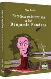 Estetica existentiala a lui Benjamin Fondane - Nina Vasile