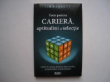 Teste pentru cariera, aptitudini si selectie - Jim Barrett, 2018, Meteor Press