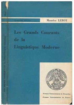 Les grands courants de la linguistique moderne / Maurice Leroy foto