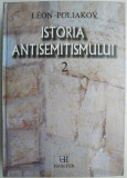 Istoria antisemitismului, vol. 2. De la Voltaire la Wagner. Europa sinucigasa &ndash; Leon Poliakov