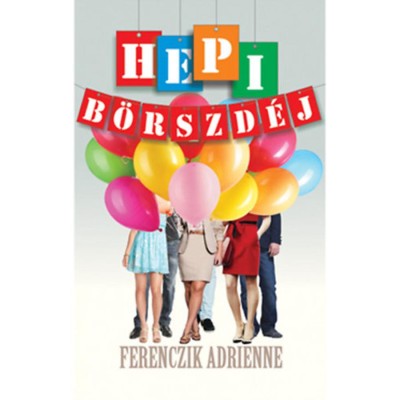 Hepi B&amp;ouml;rszd&amp;eacute;j - Ferenczik Adrienne foto