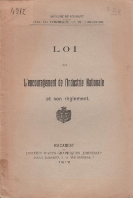 Legea incurajarii Industriei Nationale si Regulamentul de aplicare (lb.franceza) foto