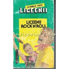 Liceenii. Liceenii Rock&#039;N&#039;Roll - George Savu