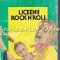 Liceenii. Liceenii Rock&#039;N&#039;Roll - George Savu