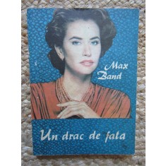 Max Band - Un drac de fata