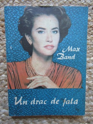Max Band - Un drac de fata foto