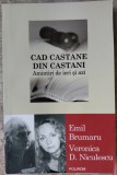 Cumpara ieftin EMIL BRUMARU / VERONICA D. NICULESCU - CAD CASTANE DIN CASTANI: AMINTIRI (2014)