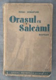 Mihail Sebastian - Orașul cu salc&acirc;mi (Alcalay &amp; Co.)