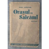 Mihail Sebastian - Orașul cu salc&acirc;mi (Alcalay &amp; Co.)