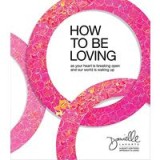 How to Be Loving